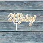 21 Baby Cake Topper