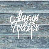 Always & Forever Cake Topper