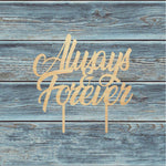 Always & Forever Cake Topper