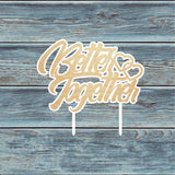 Better Together Cake Topper