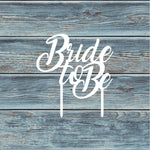 Bride To Be Cake Topper