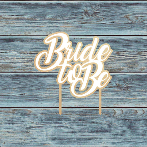 Bride To Be Cake Topper