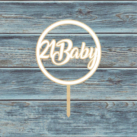 21 Baby Circle Cake Topper