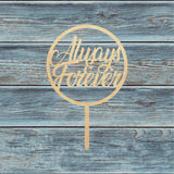 Always & Forever Circle Cake Topper