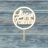 Always & Forever Circle Cake Topper