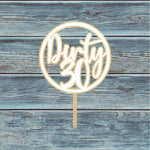 Dirty 30 Circle Cake Topper