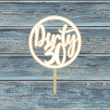 Dirty 30 Circle Cake Topper