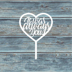 It Was Always You Circle Cake Topper