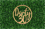 Dirty 30 Circle Event Sign