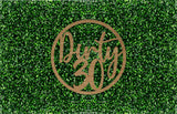 Dirty 30 Circle Event Sign
