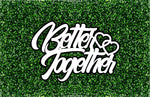 Better Together Event Sign
