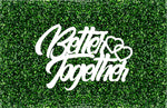 Better Together Event Sign