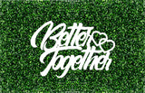 Better Together Event Sign